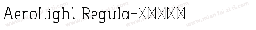 AeroLight Regula字体转换